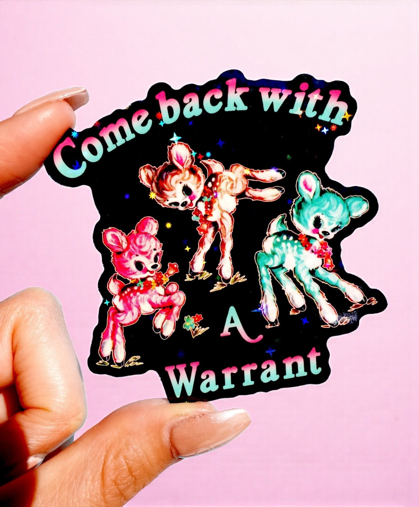 Come Back With a Warrant Sticker - Starry Skies Austin