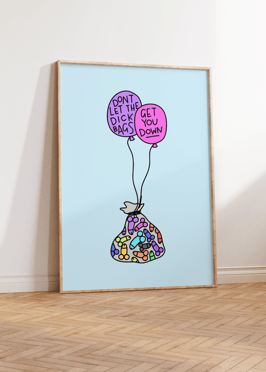 Don't Let the Dick Bags Get You Down Unframed Art Print - Starry Skies Austin