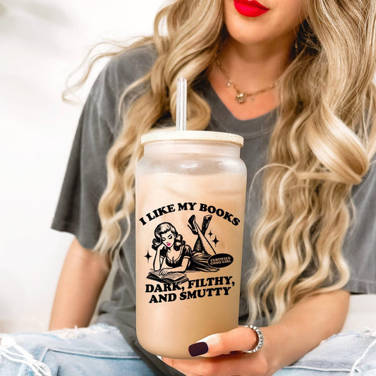 I Like My Books Dark, Filthy and Smutty Frosted Glass Cup with Bamboo Lid & Straw - Starry Skies Austin