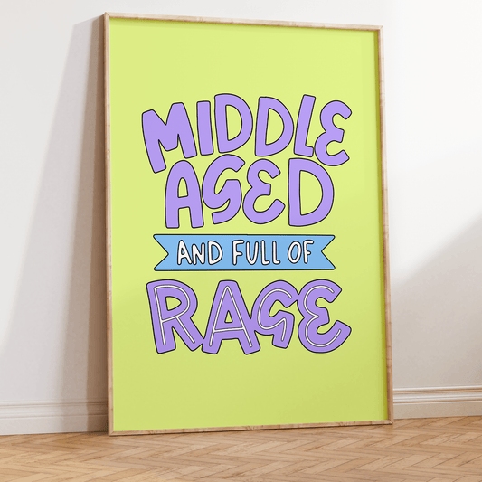 Middle Aged And Full of Rage Unframed Art Print - Starry Skies Austin
