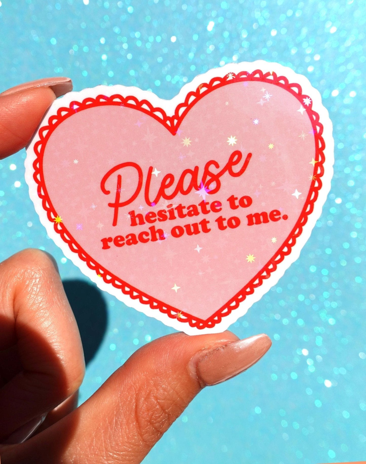 Please Hesitate to Reach Out Sticker - Starry Skies Austin
