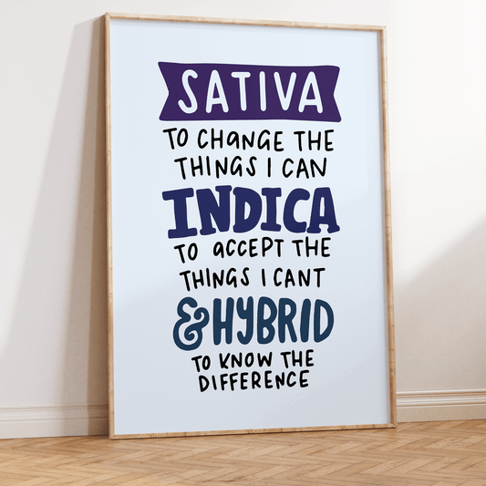 Sativa to Change the Things I Can, Indica To Accept the Things I Can't, and a Hybrid to Know the Difference Unframed Art Print - Starry Skies Austin