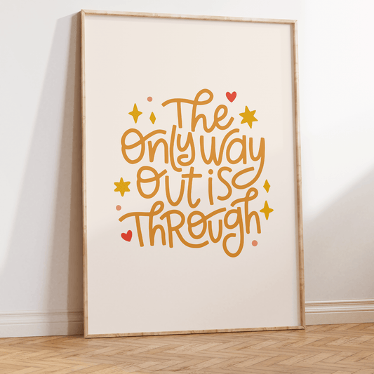 The Only Way Out Is Through Unframed Art Print - Starry Skies Austin