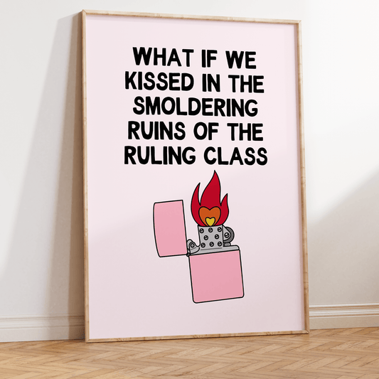 What if we Kissed in The Smoldering Ruins of The Ruling Class Unframed Art Print - Starry Skies Austin