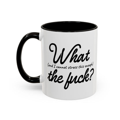 What the F Mug