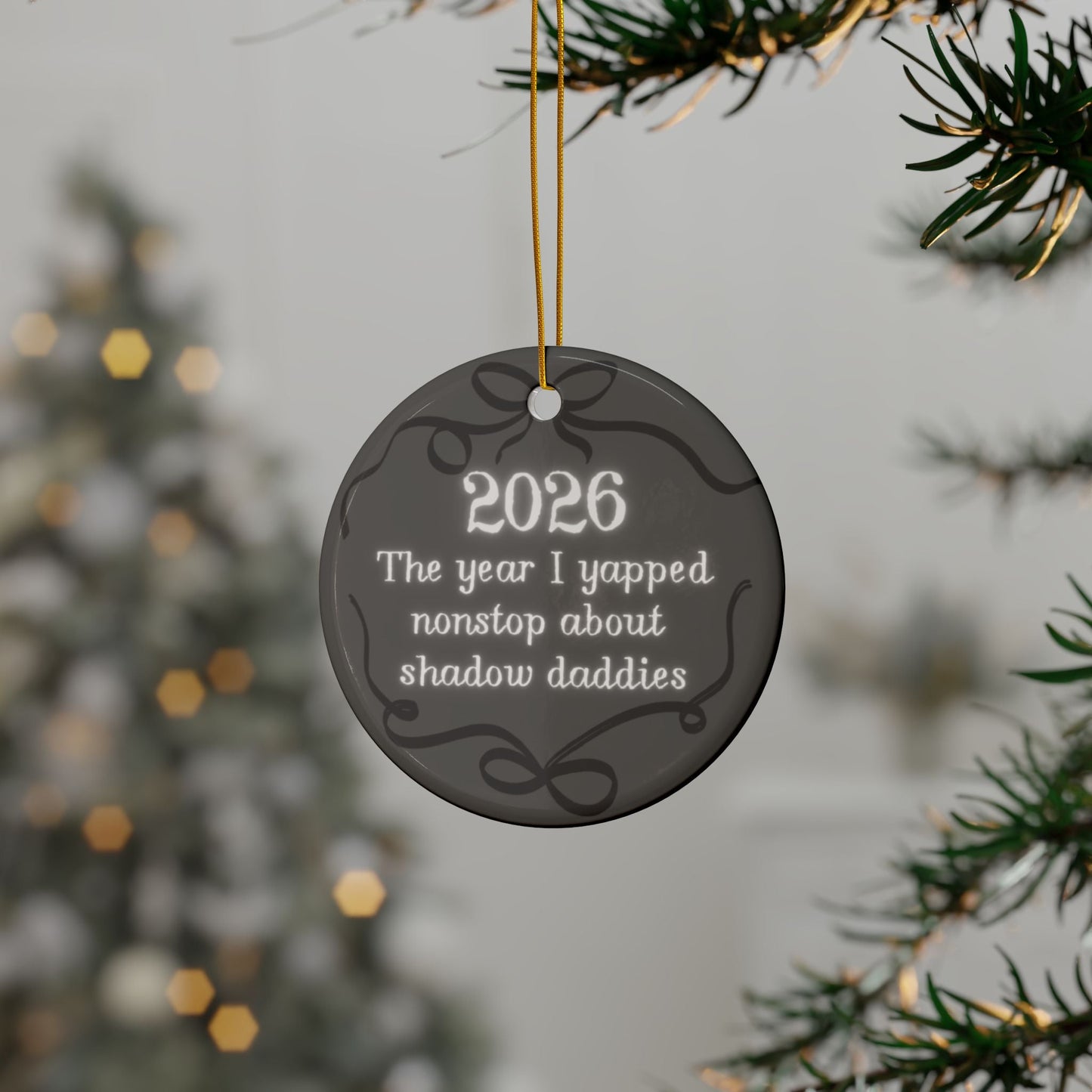 2026 'The Year I Yapped Nonstop About Shadow Daddies' Ceramic Ornament - Starry Skies Austin