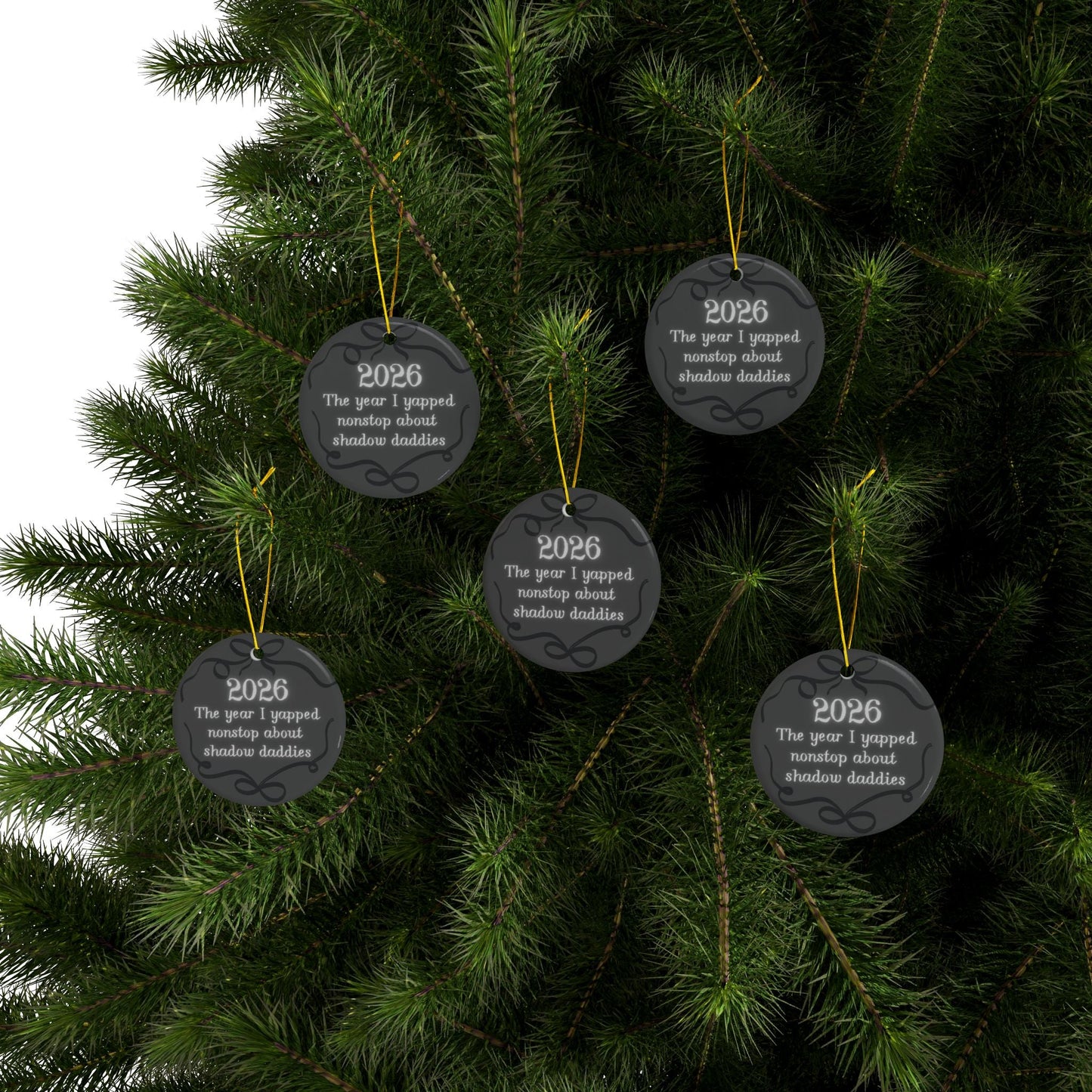 2026 'The Year I Yapped Nonstop About Shadow Daddies' Ceramic Ornament - Starry Skies Austin