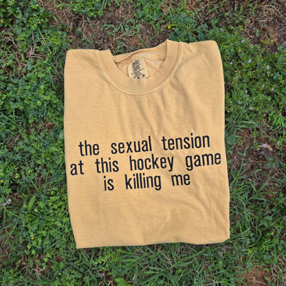 The Sexual Tension At This Hockey Game Is Killing Me Embroidered Shirt | Bookish | Hockey Romance