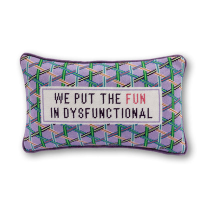 Fun in Dysfunctional Needlepoint Pillow