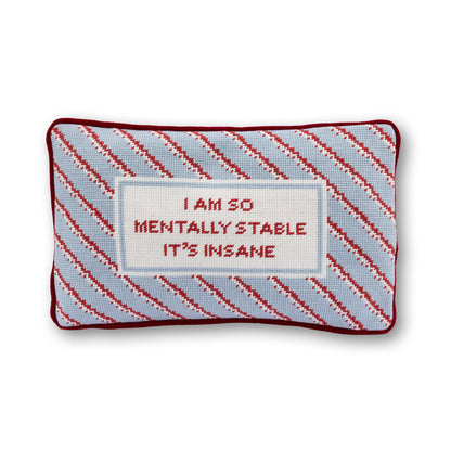 Mentally Stable Needlepoint Pillow