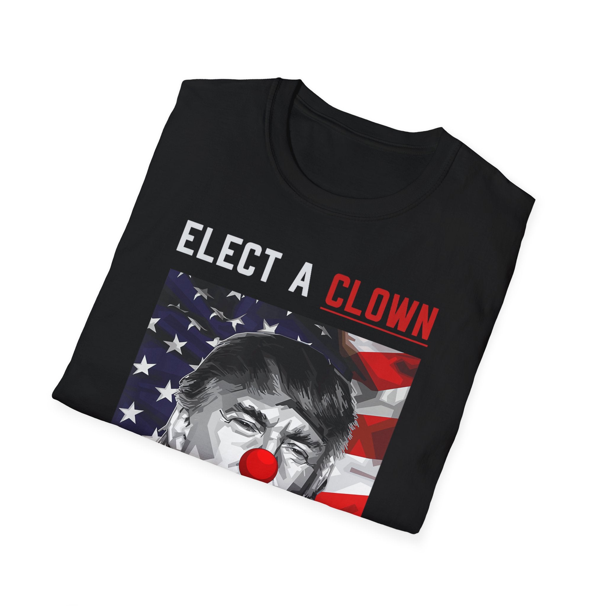 Trump Elect a Clown, Expect a Circus Softstyle Tee - Starry Skies Austin