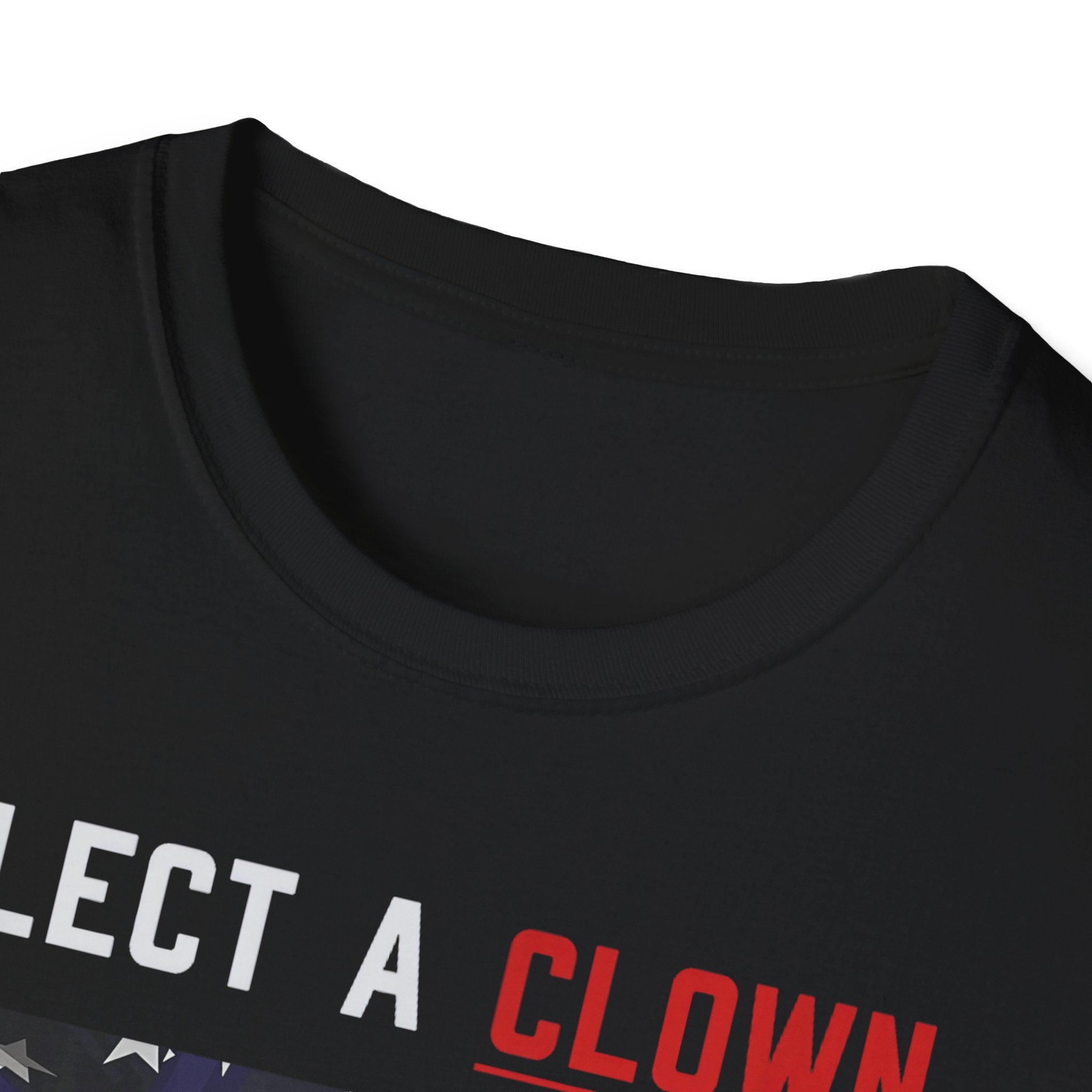 Trump Elect a Clown, Expect a Circus Softstyle Tee - Starry Skies Austin