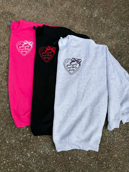 Good Girls Read Dirty Books Embroidered Sweatshirt