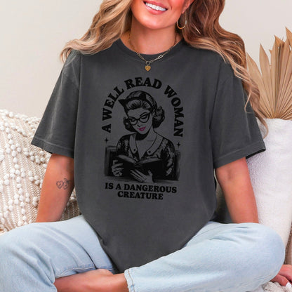 A Well Read Woman Is A Dangerous Creature Heavyweight Comfort Colors Shirt - Starry Skies Austin