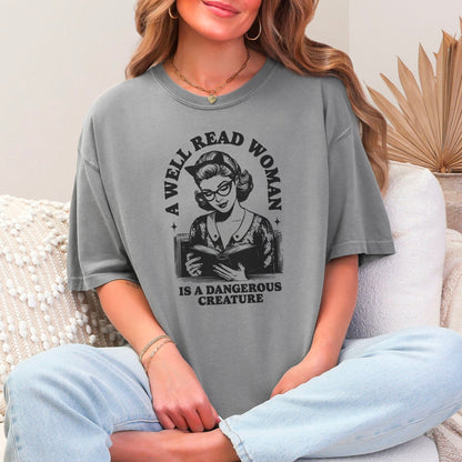 A Well Read Woman Is A Dangerous Creature Heavyweight Comfort Colors Shirt - Starry Skies Austin