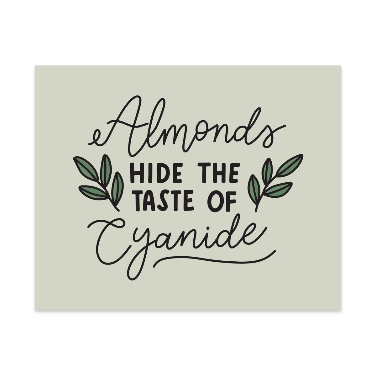 Almonds Hide The Taste of Cyanide Unframed Art Print - Starry Skies Austin
