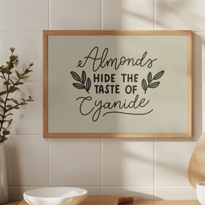 Almonds Hide The Taste of Cyanide Unframed Art Print - Starry Skies Austin