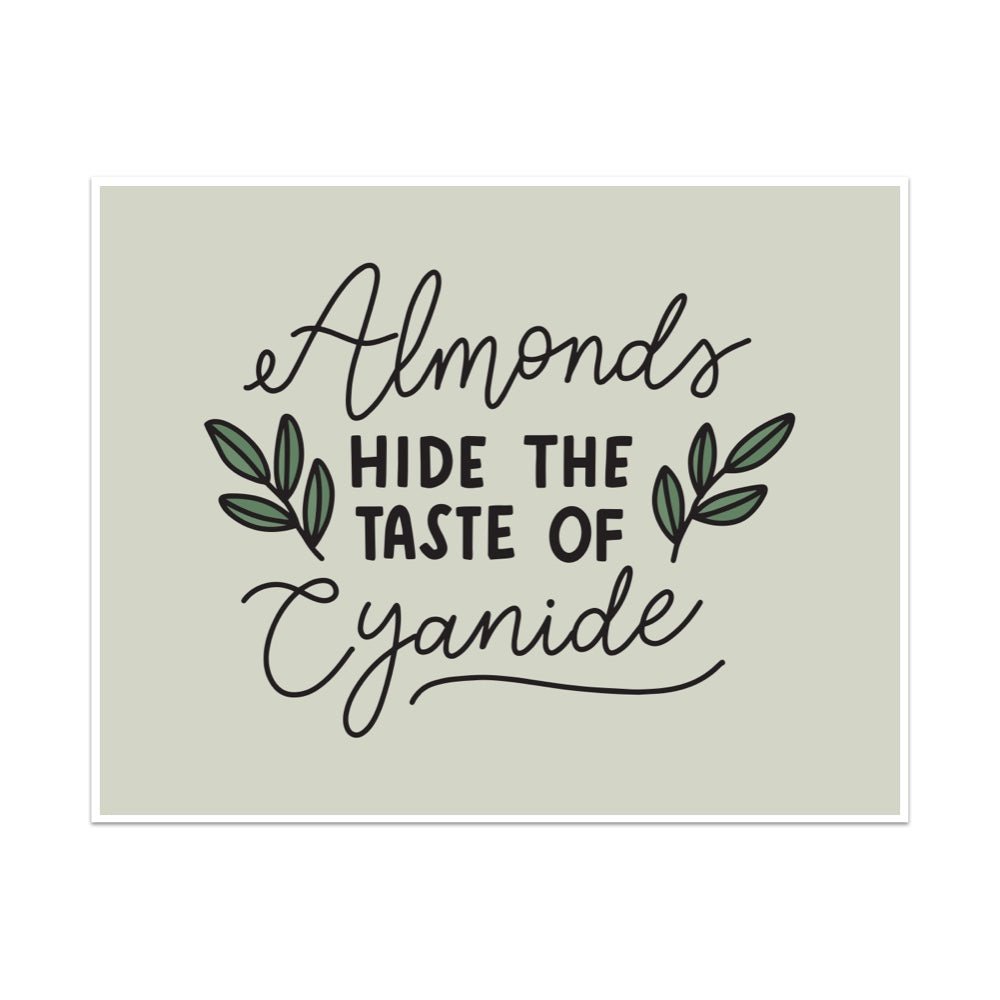 Almonds Hide The Taste of Cyanide Unframed Art Print - Starry Skies Austin