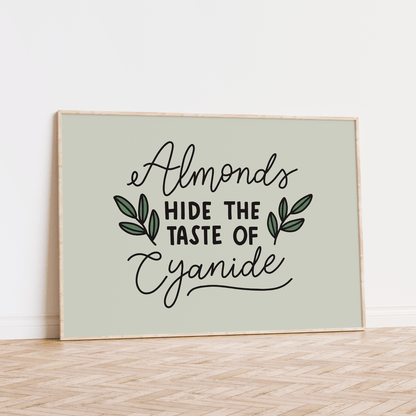 Almonds Hide The Taste of Cyanide Unframed Art Print - Starry Skies Austin