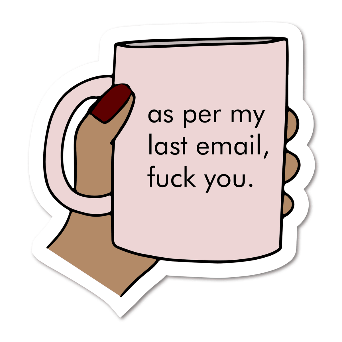 As Per My Last Email, Fuck You Vinyl Sticker - Starry Skies Austin