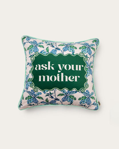 ask your mother pillow - Starry Skies Austin