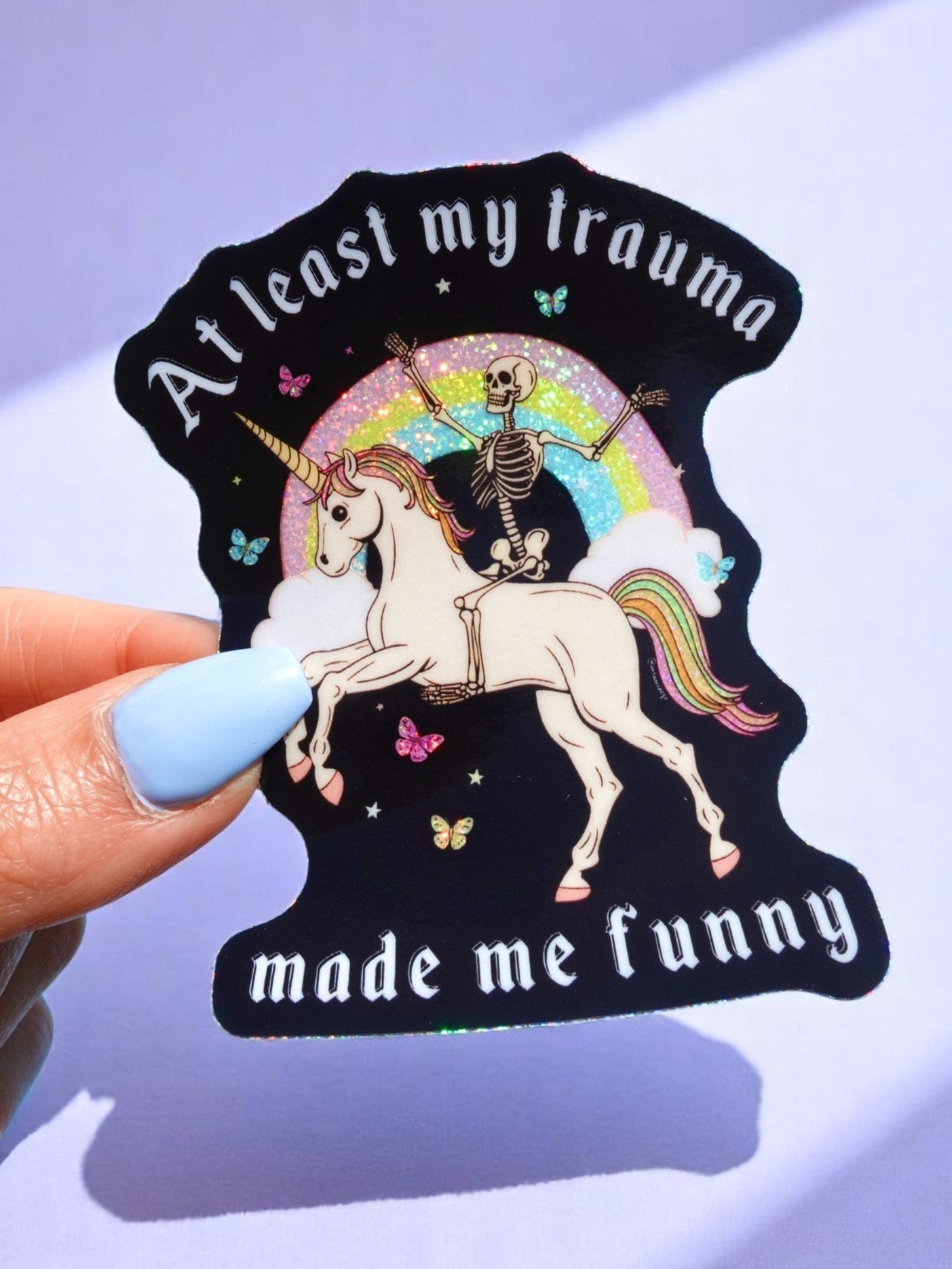 At Least My Trauma Made Me Funny Sticker - Starry Skies Austin