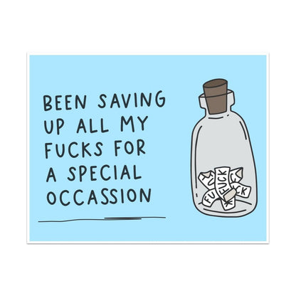 Been Saving Up All My Fucks For a Special Occassion Unframed Art Print - Starry Skies Austin