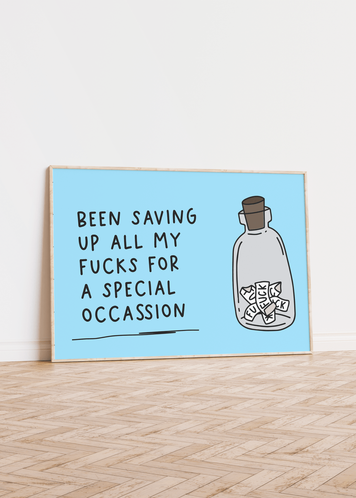 Been Saving Up All My Fucks For a Special Occassion Unframed Art Print - Starry Skies Austin