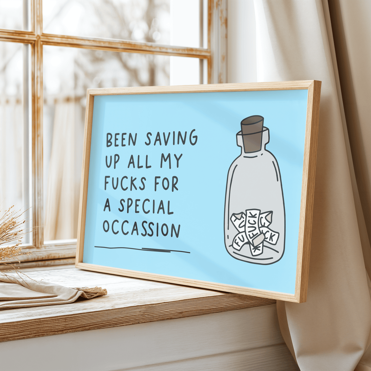 Been Saving Up All My Fucks For a Special Occassion Unframed Art Print - Starry Skies Austin