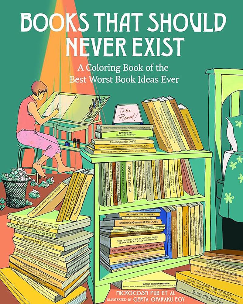 Books That Should Never Exist: A Coloring Book of the Best Worst Book Ideas Ever by Microcosm Pub Et Al, Gerta Oparaku Egy - Starry Skies Austin