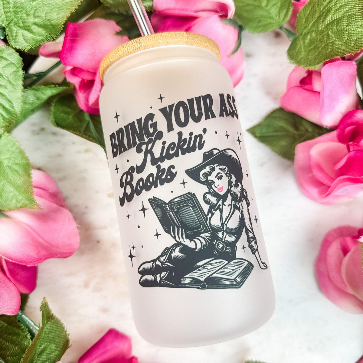 Bring Your Ass Kickin’ Books Frosted Glass Cup with Bamboo Lid & Straw - Starry Skies Austin