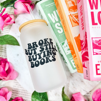 Broke But Still Buying Books Frosted Glass Cup with Bamboo Lid & Straw - Starry Skies Austin