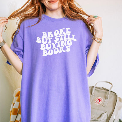 Broke But Still Buying Books Heavyweight Comfort Colors Shirt - Starry Skies Austin