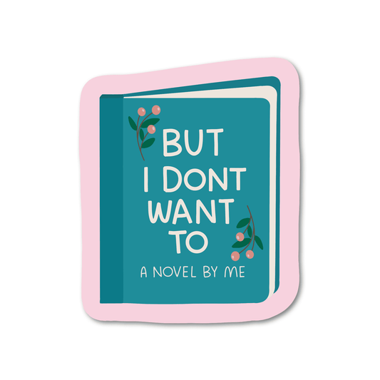 But I Don't Want To Vinyl Sticker - Starry Skies Austin
