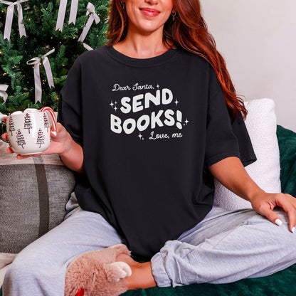 Dear Santa, Send Books! Heavyweight Comfort Colors Shirt - Starry Skies Austin