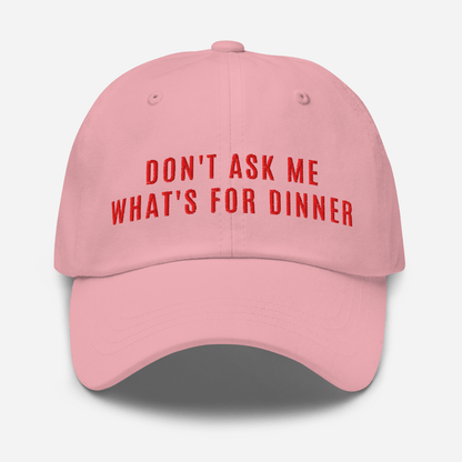 Don't Ask Me What's For Dinner | Embroidered Dad Hat - Starry Skies Austin
