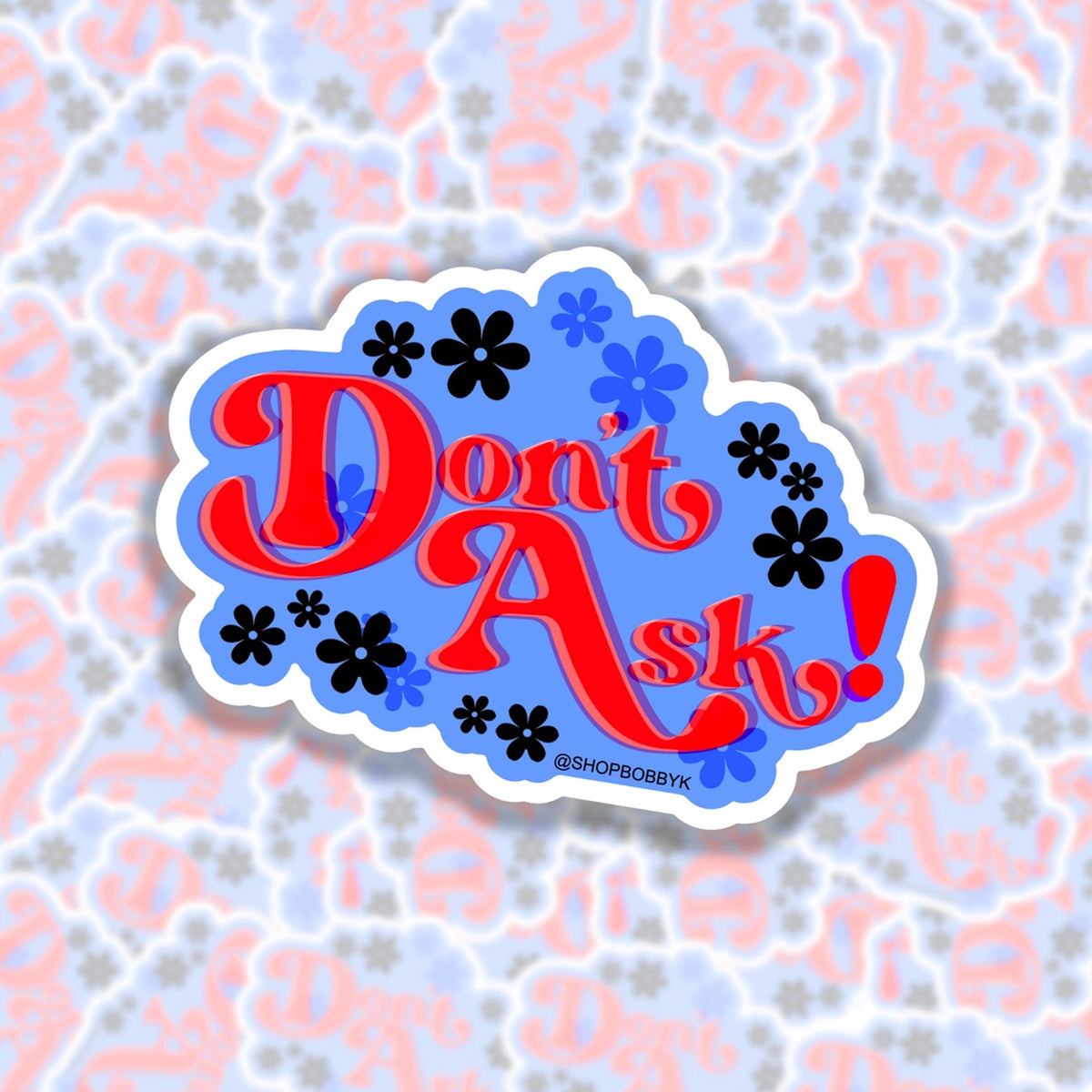 Don't Ask Sticker - Starry Skies Austin