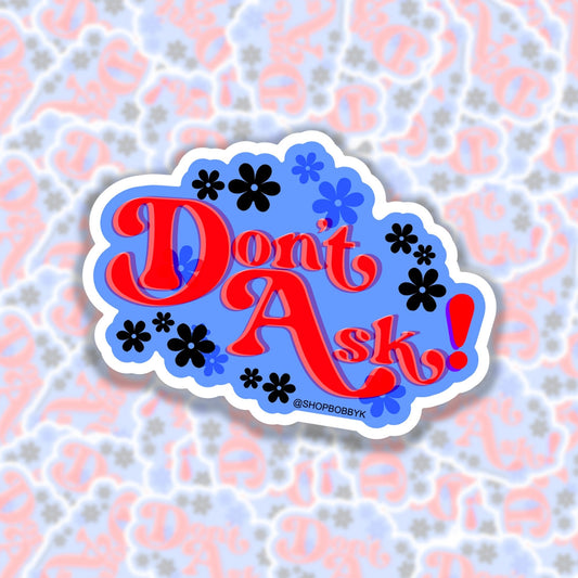 Don't Ask Sticker - Starry Skies Austin