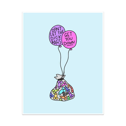 Don't Let the Dick Bags Get You Down Unframed Art Print - Starry Skies Austin