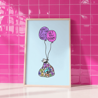 Don't Let the Dick Bags Get You Down Unframed Art Print - Starry Skies Austin
