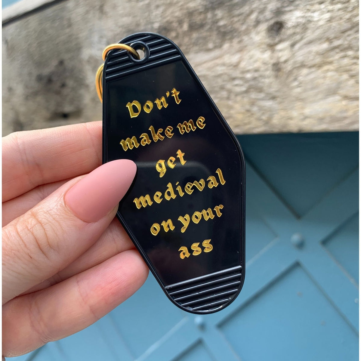 Don't Make Me Get Medieval on Your Ass Motel Style Keychain in Black - Starry Skies Austin