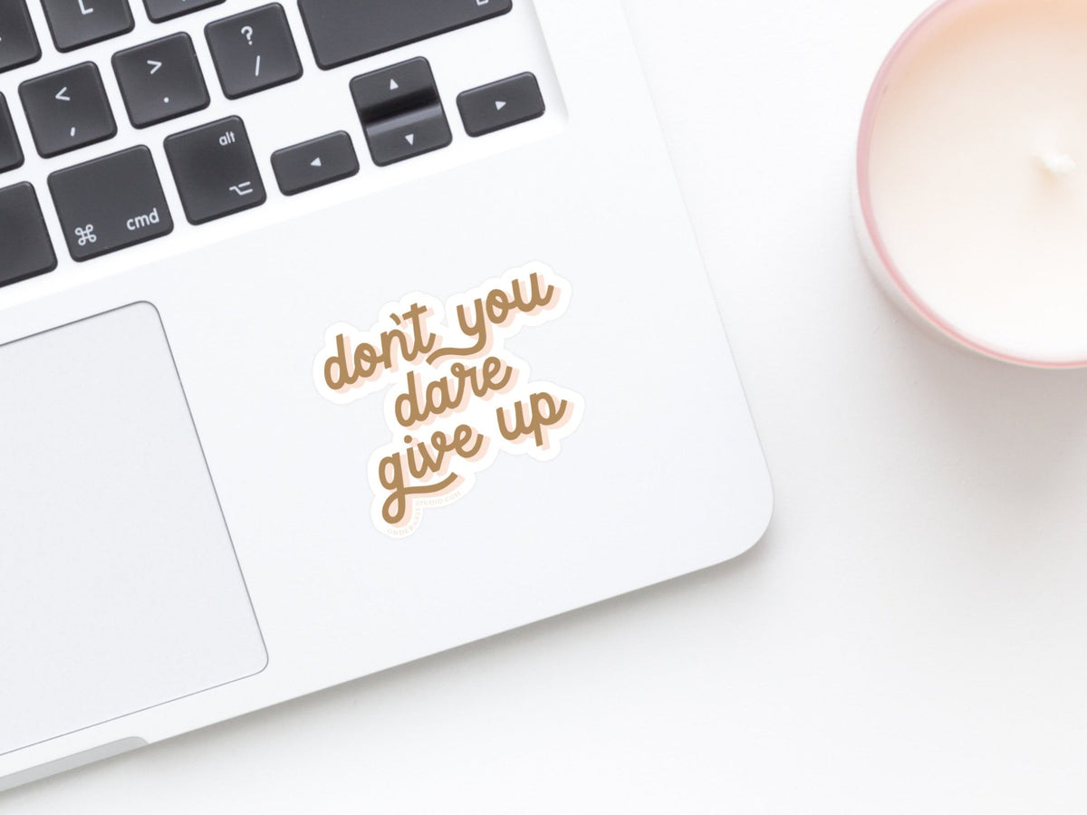 Don't You Dare Give Up Sticker - Starry Skies Austin