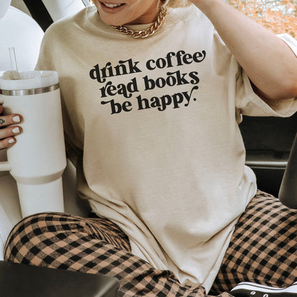 Drink Coffee Read Books Be Happy Gildan Softstyle Shirt - Starry Skies Austin