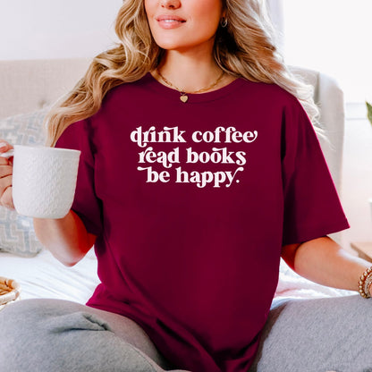Drink Coffee Read Books Be Happy Gildan Softstyle Shirt - Starry Skies Austin