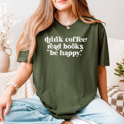 Drink Coffee Read Books Be Happy Gildan Softstyle Shirt - Starry Skies Austin