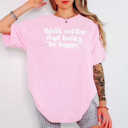 Drink Coffee Read Books Be Happy Gildan Softstyle Shirt - Starry Skies Austin