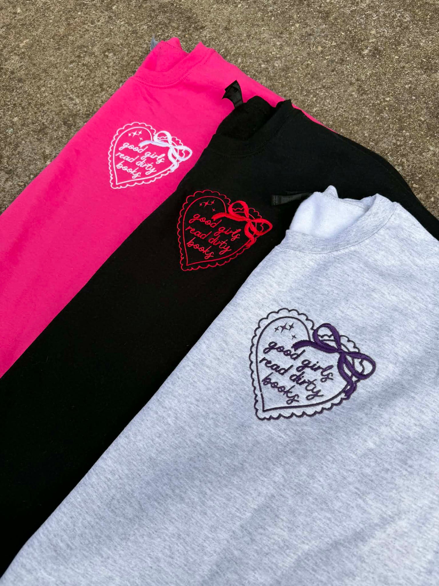 Good Girls Read Dirty Books Embroidered Sweatshirt