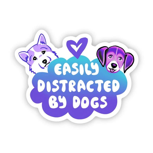"Easily Distracted by Dogs" Sticker - Starry Skies Austin