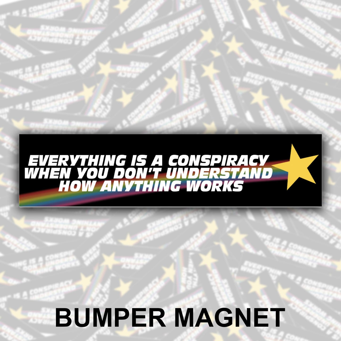 Everything Is A Conspiracy... Bumper Magnet - Starry Skies Austin