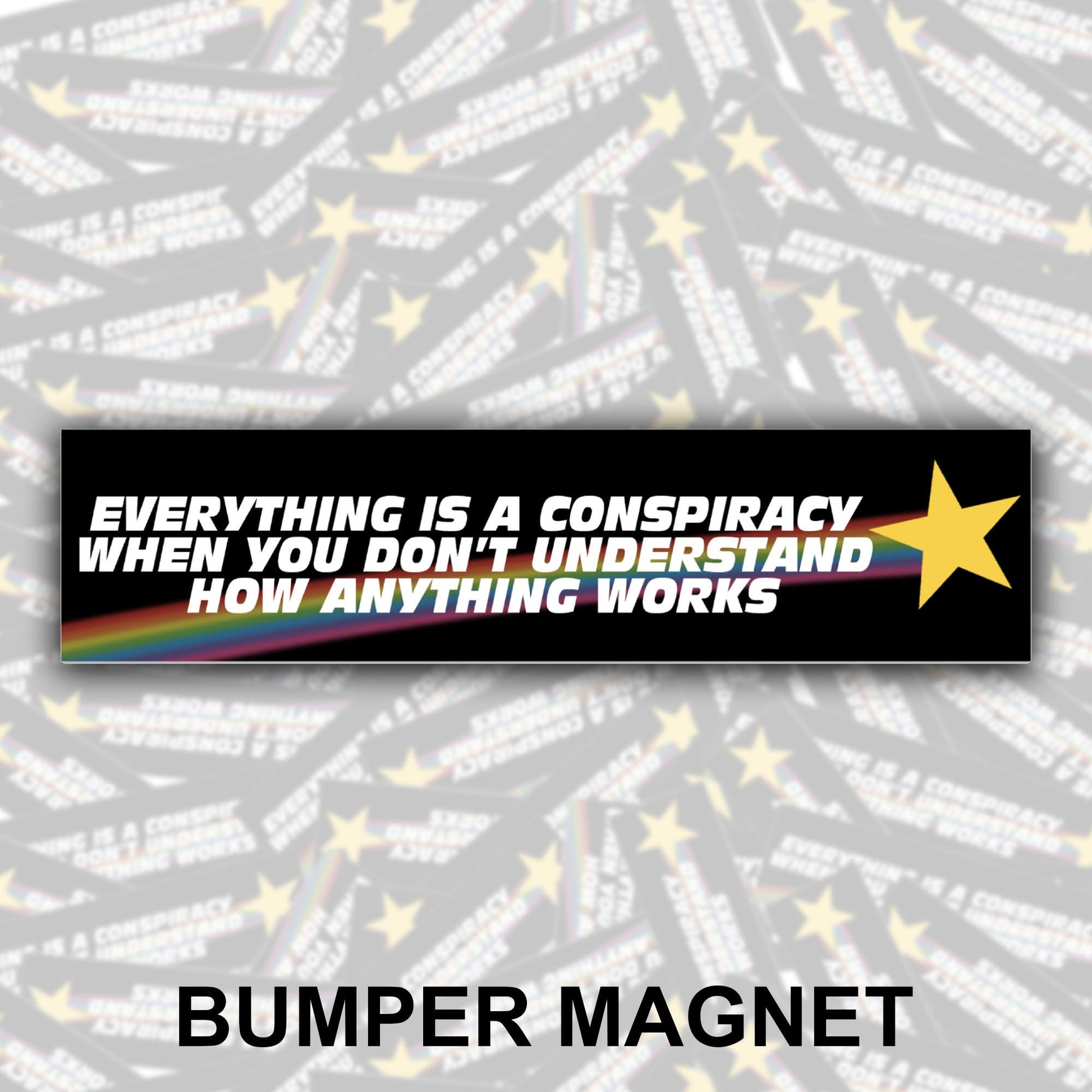 Everything Is A Conspiracy... Bumper Magnet - Starry Skies Austin